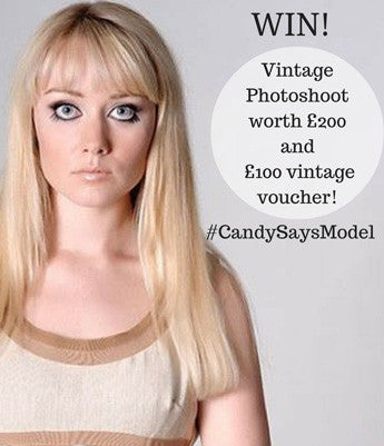 Be our vintage cover star! Win a 2 hour vintage photoshoot with Retro Photostudio and £100 in Candy Says vouchers.
