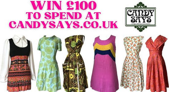WIN £100 TO SPEND AT CANDY SAYS VINTAGE CLOTHING!